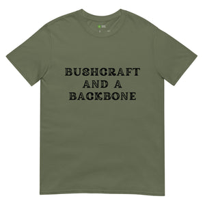 Bushcraft and a Backbone Unisex Tee