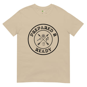 Prepared and Ready Unisex T shirt