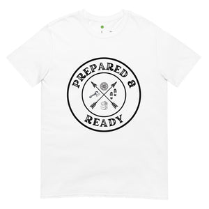 Prepared and Ready Unisex T shirt